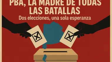 PBA, la madre de todas las batallas: "Dos elecciones, una sola esperanza"