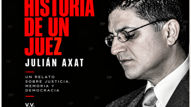 Historia de un juez: Luis Federico Arias y el precio de incomodar al poder