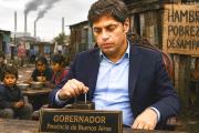 El Milei de PBA: Kicillof transformó la provincia en una gigantesca fábrica de miseria y chicos hambrientos