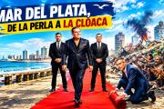 De la Perla a la cloaca, la realidad de Mar del Plata: Montenegro, Neme y una gestión manchada por la corrupción